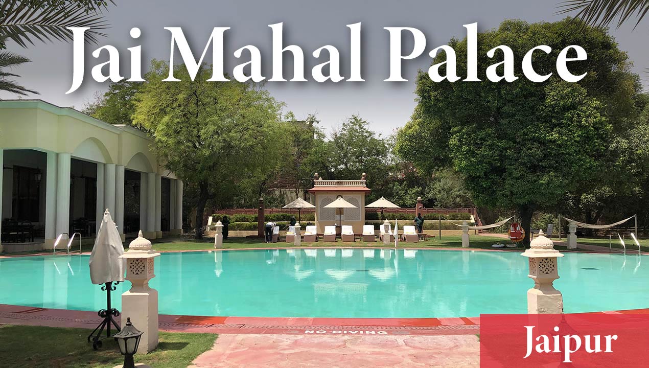 ジャイ マハル パレス Jai Mahal Palace, Jaipur